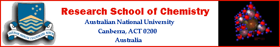 AUSTRALIAN NATIONAL UNIVERSITY - Research School of Chemistry